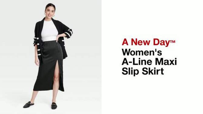 Women's A-Line Maxi Slip Skirt - A New Day™, 2 of 11, play video