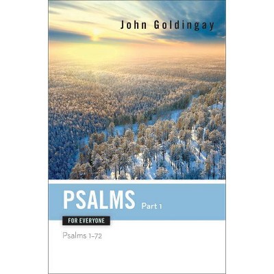 Psalms for Everyone, Part 1 - (Old Testament for Everyone) by  John Goldingay (Paperback)