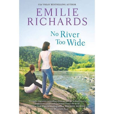 No River Too Wide - (Goddesses Anonymous) by  Emilie Richards (Paperback)