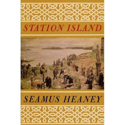 Station Island - by  Seamus Heaney (Paperback)