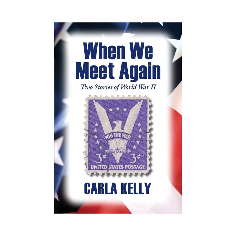 When We Meet Again - by  Carla Kelly (Paperback), 1 of 2
