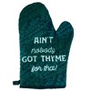 Ain't Nobody Got Thyme For That Oven Mitt Funny Saying Quote Cooking Spice Kitchen Glove - Crazy Dog Bakeware - 2 of 4