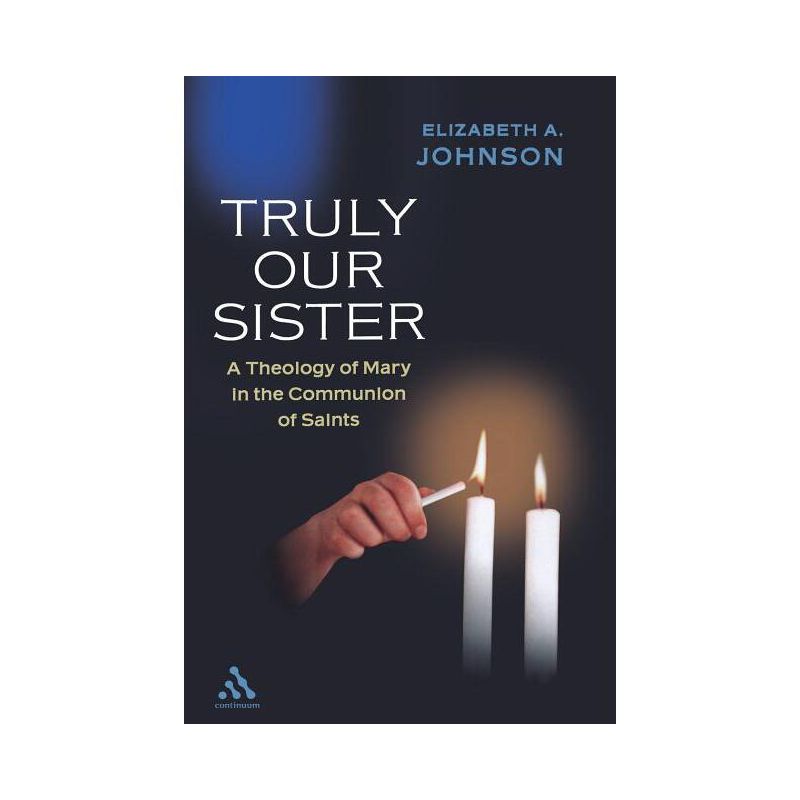 Truly our Sister - by  Elizabeth A Johnson (Paperback), 1 of 2