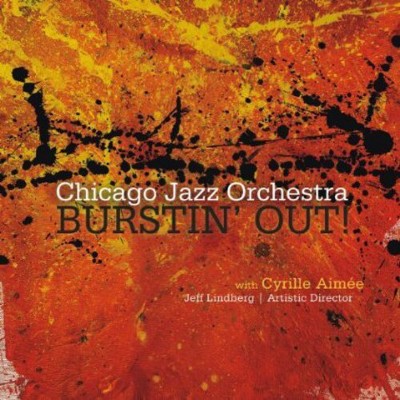 Chicago Jazz Orchestra - Burstin' Out (CD)
