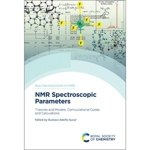 NMR Spectroscopic Parameters - (New Developments in NMR) by  Gustavo Adolfo Aucar (Hardcover) - 1 of 1