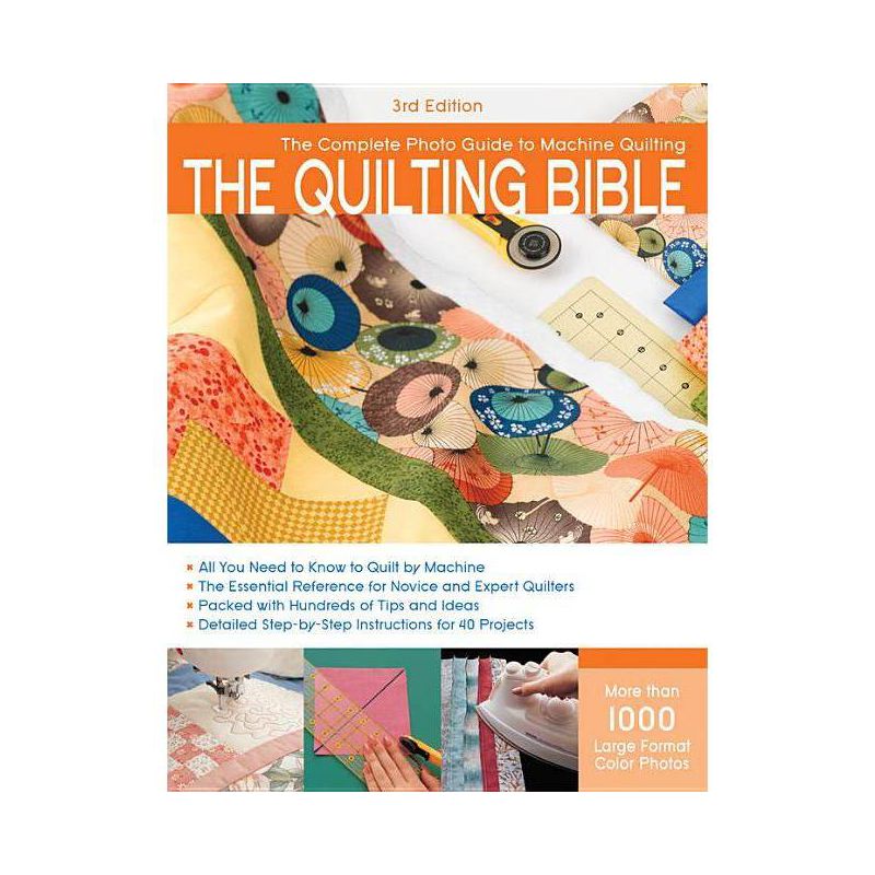 The Quilting Bible - (Complete Photo Guide) 3rd Edition by  CPI (Paperback), 1 of 2