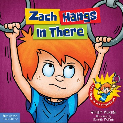 Zach Hangs in There - (Zach Rules) by  William Mulcahy (Hardcover)