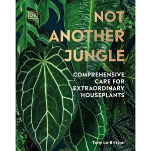 Not Another Jungle - by  Tony Le-Britton (Hardcover) - 1 of 1