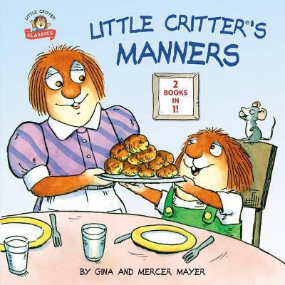 Little Critter's Manners - by  Mercer Mayer (Paperback)