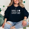 Simply Sage Market Women's Graphic Sweatshirt Have A Lucky Day Clover St. Patrick's Day - 2 of 3