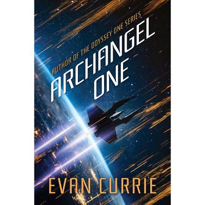  Archangel One - by  Evan Currie (Paperback) 