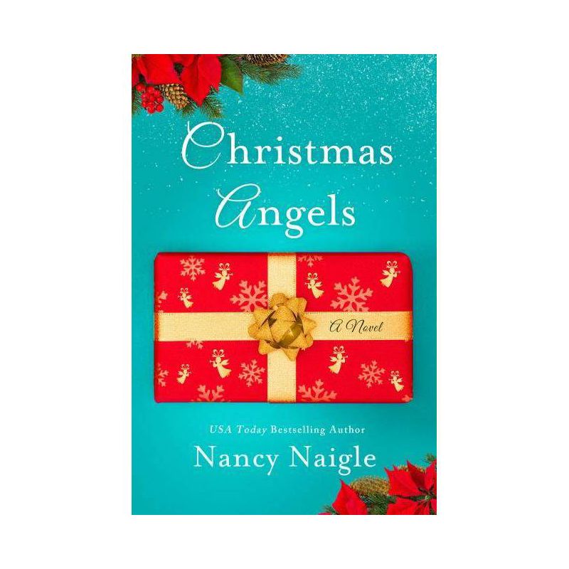 Christmas Angels - by  Nancy Naigle (Paperback), 1 of 2