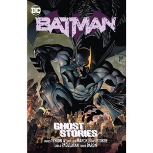 Batman Vol. 3: Ghost Stories - by  James Tynion IV (Paperback) - 1 of 1