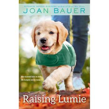 Raising Lumie - by  Joan Bauer (Paperback)