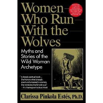 Mujer Salvaje - Mujeres que corren con lobos - Clarissa Pinkola Estés
