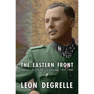 The Eastern Front - 2nd Edition by  Leon Degrelle (Paperback)