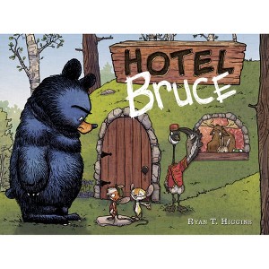 Hotel Bruce-Mother Bruce Series, Book 2 - by  Ryan T Higgins (Hardcover) - 1 of 1