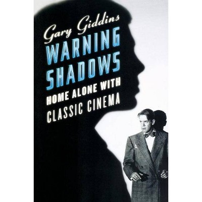 Warning Shadows - by  Gary Giddins (Paperback)