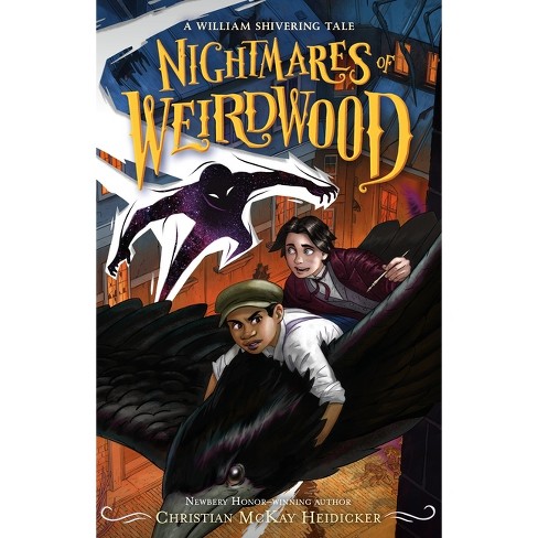 Nightmares Of Weirdwood - (thieves Of Weirdwood) By William Shivering ...