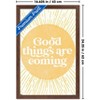 Trends International Good Things Are Coming Framed Wall Poster Prints - 3 of 4