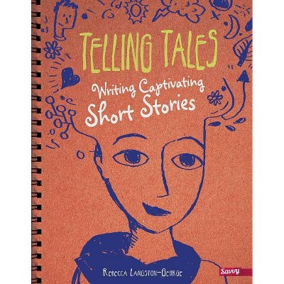 Telling Tales - (Writer's Notebook) by  Rebecca Langston-George (Paperback)