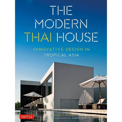 The Modern Thai House - by  Robert Powell (Paperback)