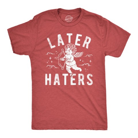 Мужские футболки Crazy Dog T-Shirts, Inc. Mens Funny T Shirts Later Haters Valentines Day Graphic Tee for Men - Crazy Dog Men's T Shirt for Valentines Gift Red L