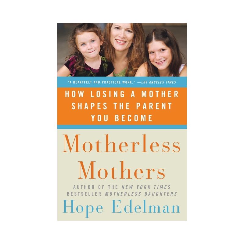 Motherless Mothers - by  Hope Edelman (Paperback), 1 of 2