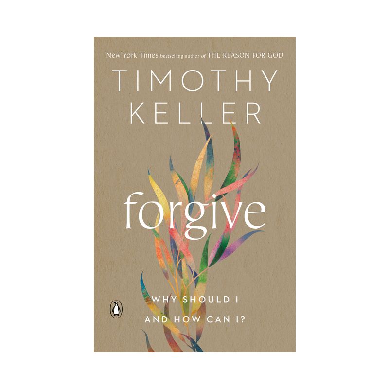 Forgive - by Timothy Keller, 1 of 2