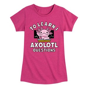Girls' - Instant Message - To Learn I Axolotl Questions Fitted Short Sleeve Graphic T-Shirt - 1 of 4