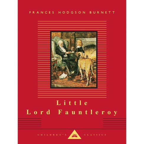 Little Lord Fauntleroy - (Everyman's Library Children's Classics) by  Frances Hodgson Burnett (Hardcover) - image 1 of 1