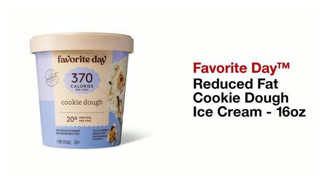 Reduced Fat Cookie Dough Ice Cream - 16oz - Favorite Day&#8482;, 2 of 11, play video