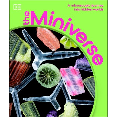 The Miniverse - by  DK (Hardcover)