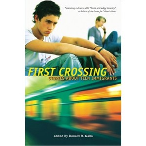 First Crossing - by  Donald R Gallo (Paperback) - 1 of 1