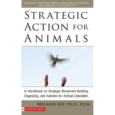  Strategic Action for Animals - (Flashpoint) by  Melanie Joy (Paperback) 