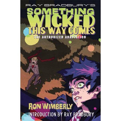 Ray Bradbury's Something Wicked This Way Comes - (Ray Bradbury Graphic Novels) by  Ray D Bradbury (Paperback)