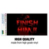 Mortal Kombat Klassic Finish Him Automotive Bumper Sticker - 3 of 4