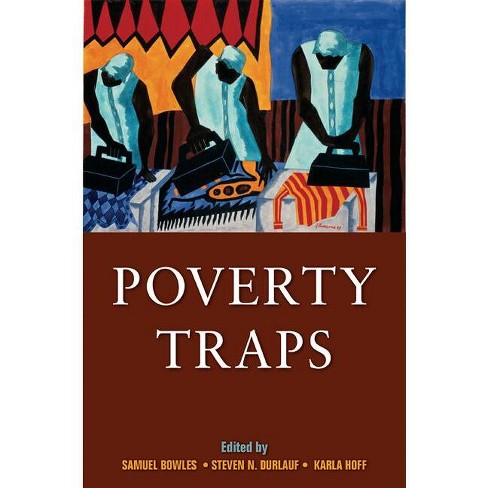 Poverty Traps - by  Samuel Bowles & Steven N Durlauf & Karla Hoff (Paperback) - image 1 of 1