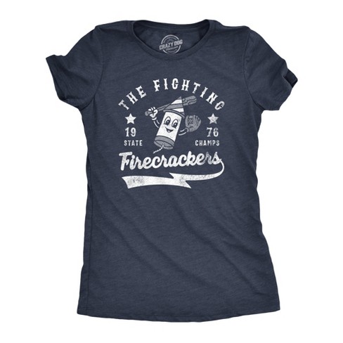 Womens The Fighting Firecrackers T Shirt Funny Fourth Of July Party Baseball Team Tee For Ladies - Crazy Dog Women's T Shirt - image 1 of 4