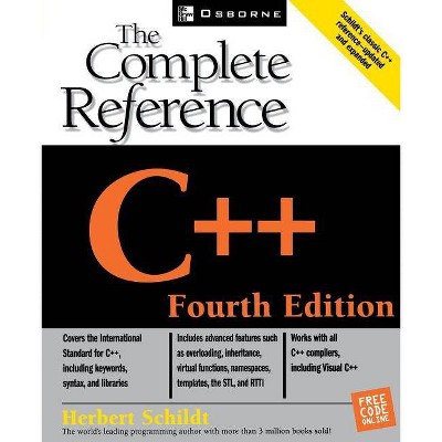 C++: The Complete Reference, 4th Edition - (Osborne Complete Reference) by  Herbert Schildt (Paperback)