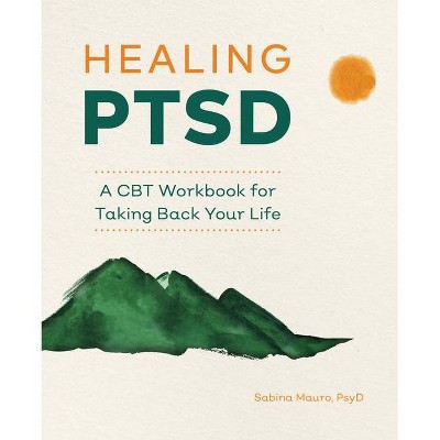 Healing Ptsd - by  Sabina Mauro (Paperback)