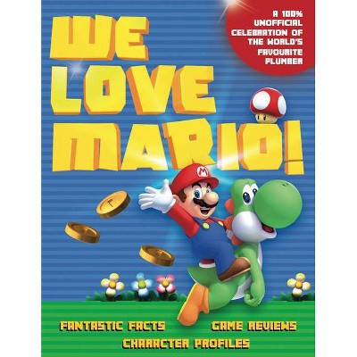 We Love Mario Y By Matthew Hamblin Paperback Target - super mario odyyssey roblox music boc