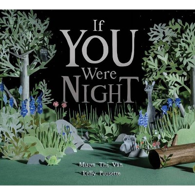 If You Were Night - by  Muon Thi Van (Hardcover)