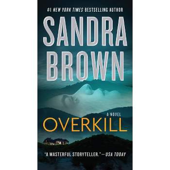 Overkill - by  Sandra Brown (Paperback)