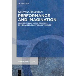 Performance and Imagination - (Trends in Classics - Supplementary Volumes) by  Katerina Philippides (Hardcover) - 1 of 1