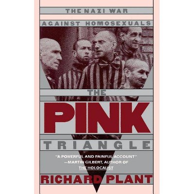 The Pink Triangle - by  Richard Plant (Paperback)