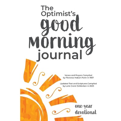 The Optimist's Good Morning Journal - (Paperback)