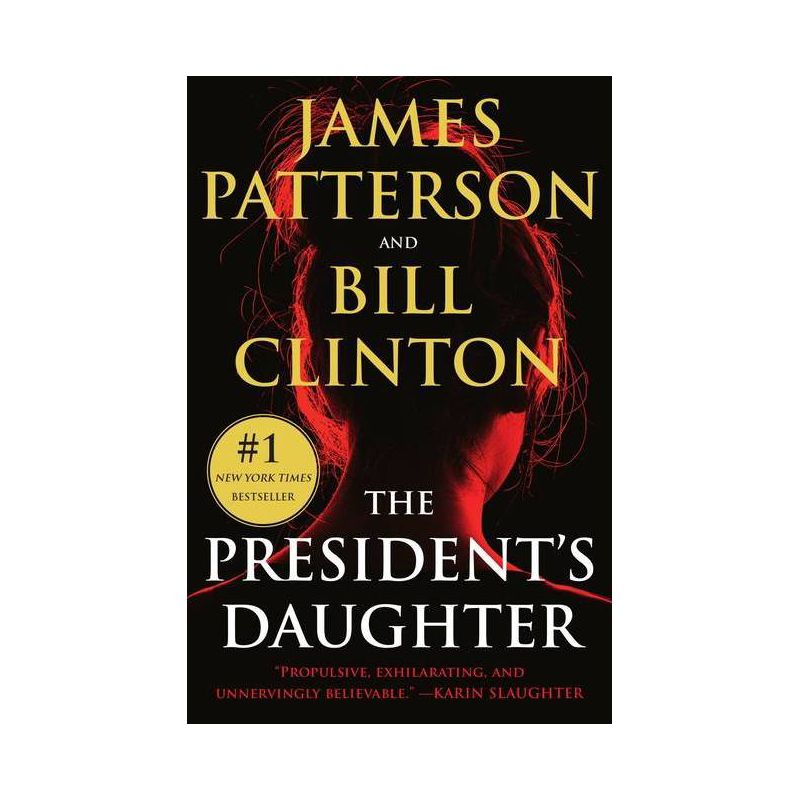 The President&#39;s Daughter - by James Patterson &#38; Bill Clinton (Paperback), 1 of 2