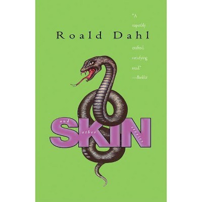 Skin and Other Stories - (Now in Speak!) by  Roald Dahl (Paperback)