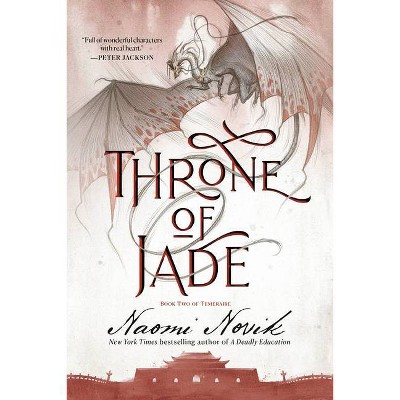 Throne of Jade - (Temeraire) by  Naomi Novik (Paperback)